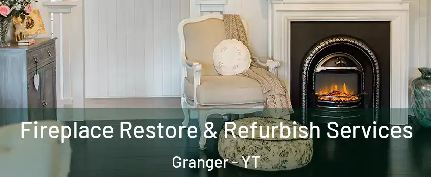  Fireplace Restore & Refurbish Services Granger - YT