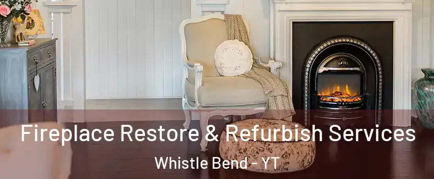  Fireplace Restore & Refurbish Services Whistle Bend - YT