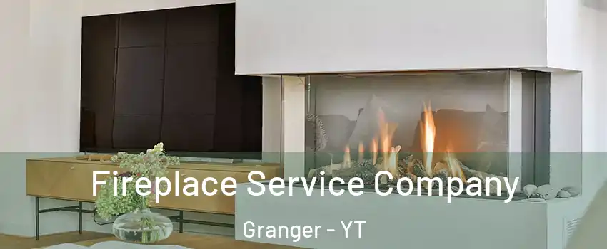  Fireplace Service Company Granger - YT