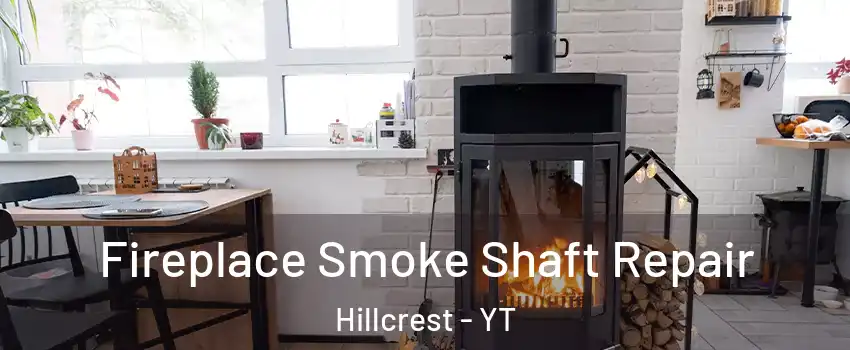  Fireplace Smoke Shaft Repair Hillcrest - YT
