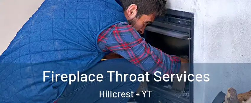 Fireplace Throat Services Hillcrest - YT
