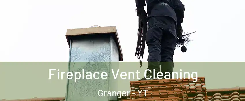  Fireplace Vent Cleaning Granger - YT