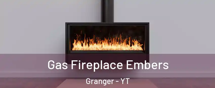  Gas Fireplace Embers Granger - YT