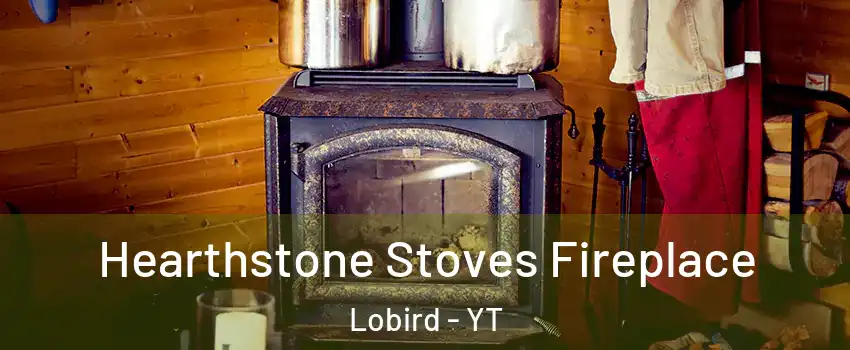  Hearthstone Stoves Fireplace Lobird - YT