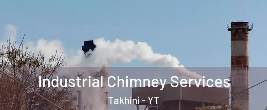  Industrial Chimney Services Takhini - YT