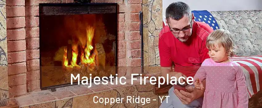  Majestic Fireplace Copper Ridge - YT