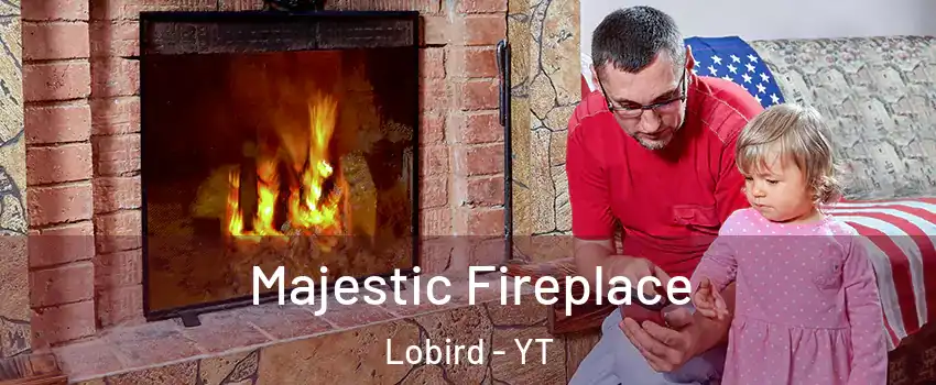 Majestic Fireplace Lobird - YT