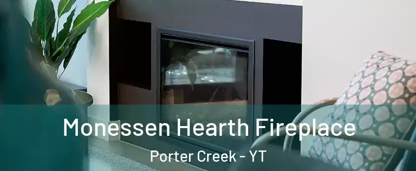  Monessen Hearth Fireplace Porter Creek - YT