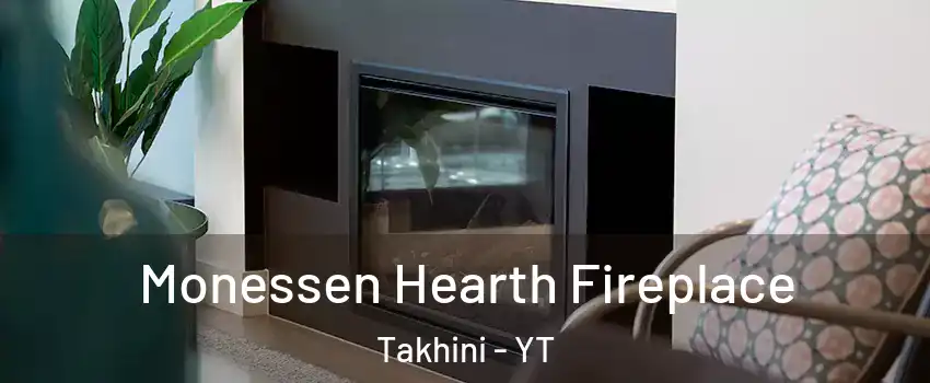  Monessen Hearth Fireplace Takhini - YT