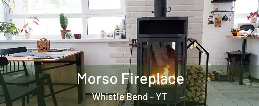  Morso Fireplace Whistle Bend - YT