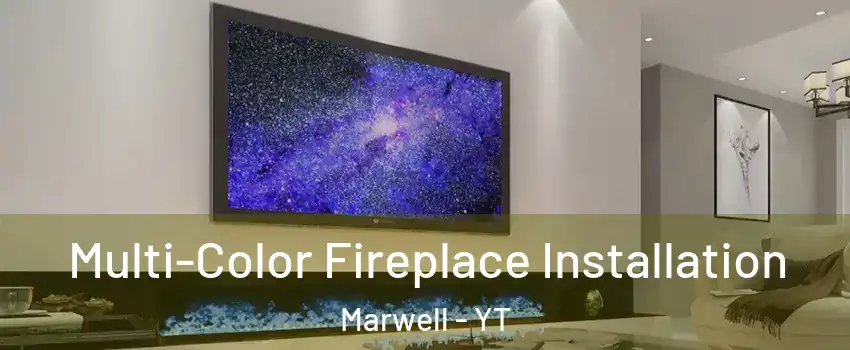  Multi-Color Fireplace Installation Marwell - YT