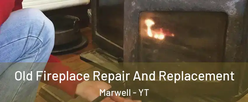  Old Fireplace Repair And Replacement Marwell - YT