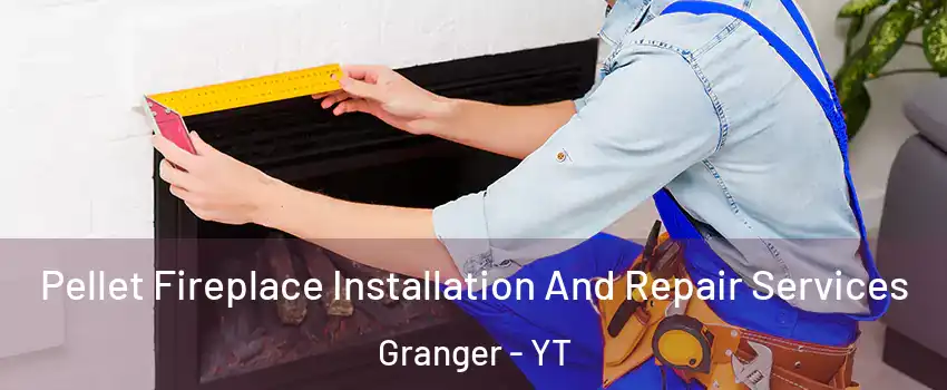  Pellet Fireplace Installation And Repair Services Granger - YT