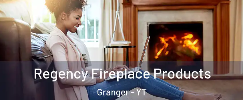  Regency Fireplace Products Granger - YT