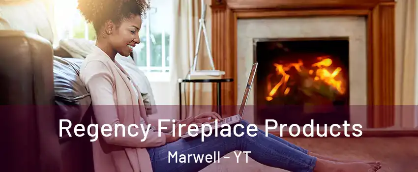  Regency Fireplace Products Marwell - YT