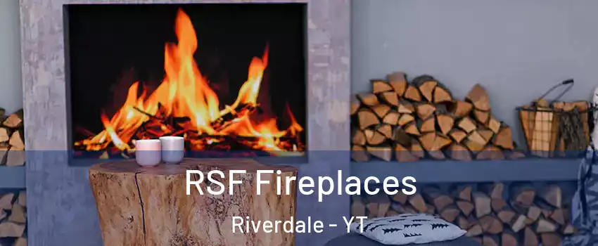  RSF Fireplaces Riverdale - YT