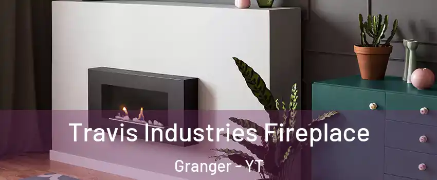  Travis Industries Fireplace Granger - YT