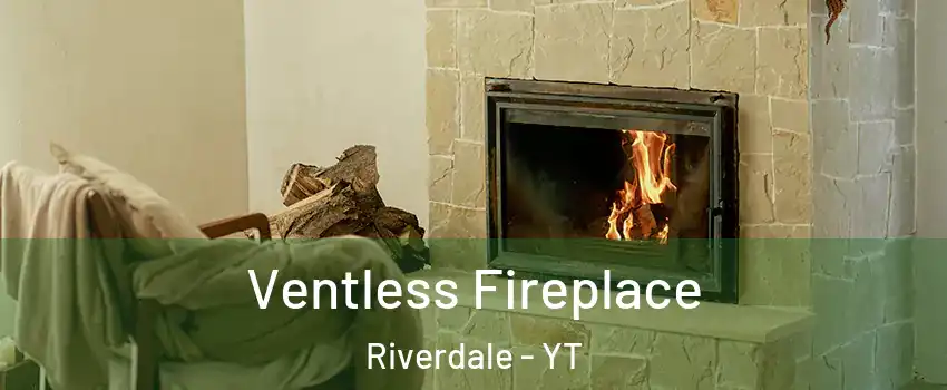  Ventless Fireplace Riverdale - YT