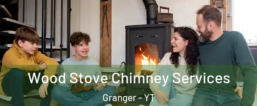  Wood Stove Chimney Services Granger - YT